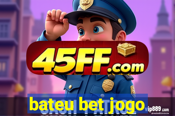 bateu bet jogo